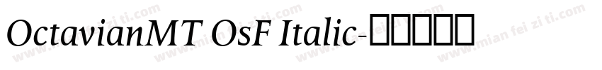 OctavianMT OsF Italic字体转换